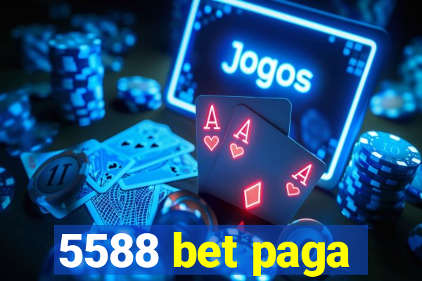 5588 bet paga